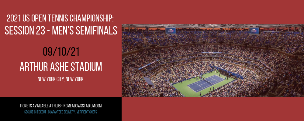 2021 US Open Tennis Championship: Session 23 - Men's Semifinals at Arthur Ashe Stadium