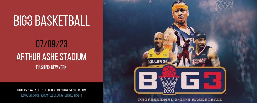 Big3 Basketball at Arthur Ashe Stadium tickets Big3 Basketball at Arthur Ashe Stadium