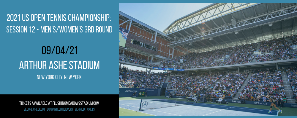 2021 US Open Tennis Championship: Session 12 - Men's/Women's 3rd Round at Arthur Ashe Stadium