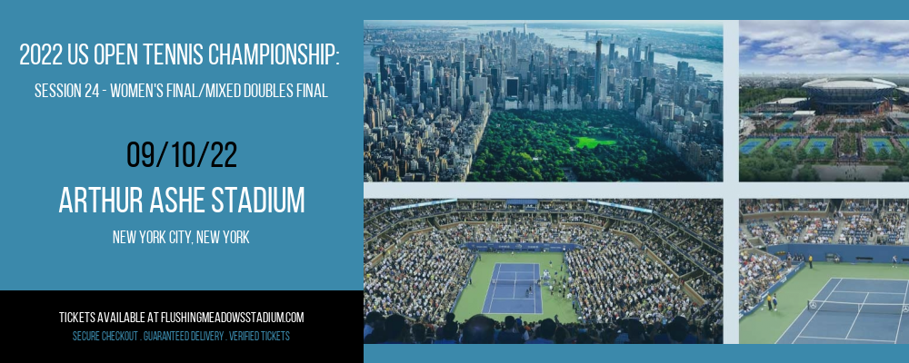 2022 US Open Tennis Championship: Session 24 - Women's Final/Mixed Doubles Final at Arthur Ashe Stadium tickets 2022 US Open Tennis Championship: Session 24 - Women's Final/Mixed Doubles Final at Arthur Ashe Stadium